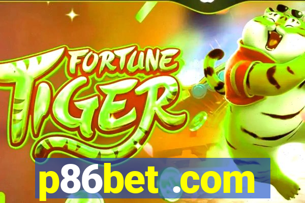 p86bet .com